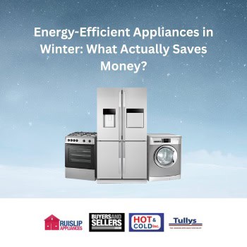 Energy-Efficient Appliances in Winter: What Actually Saves Money?